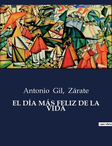 El Día Más Feliz de la Vida