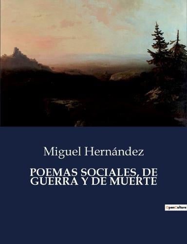 Poemas Sociales, de Guerra Y de Muerte