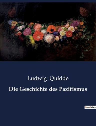 Die Geschichte des Pazifismus