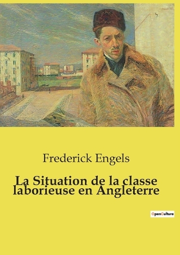 La Situation de la classe laborieuse en Angleterre