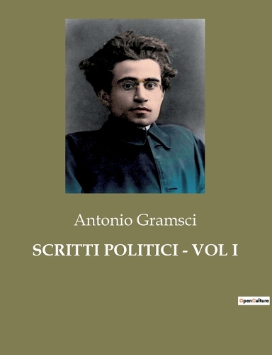 Scritti Politici - Vol I