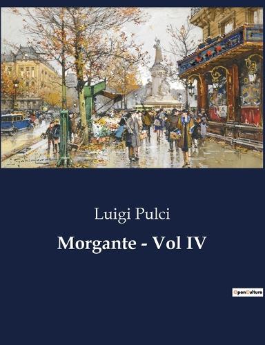 Morgante - Vol IV
