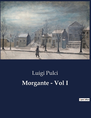 Morgante - Vol I
