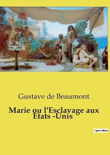 Marie ou l'Esclavage aux Etats -Unis