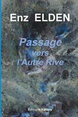 Passage Vers L'Autre Rive