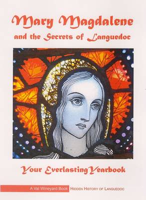 Mary Magdalene and the Secrets of Languedoc