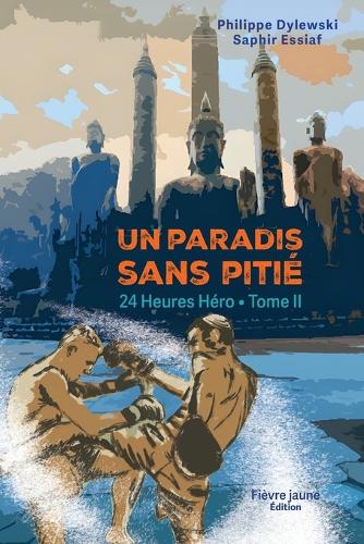Un Paradis Sans Pitié