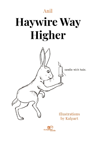 HAYWIRE WAY HIGHER