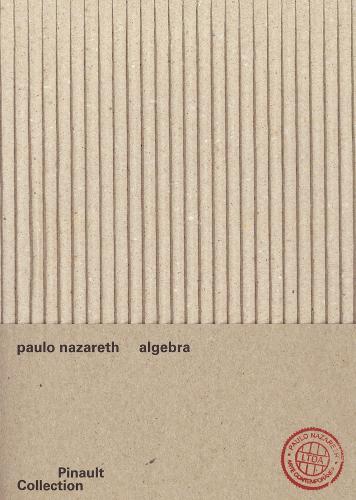 Paulo Nazareth: Algebra