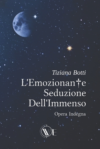 L'Emozionante seduzione dell'immenso