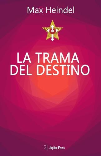 La Trama Del Destino