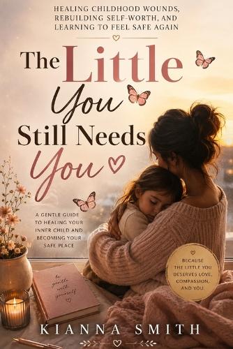 The Little You Still Needs You