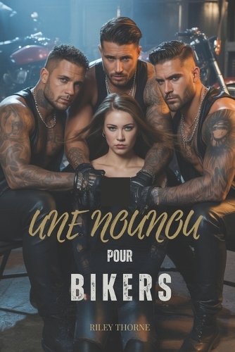 Une Nounou Pour Les Bikers