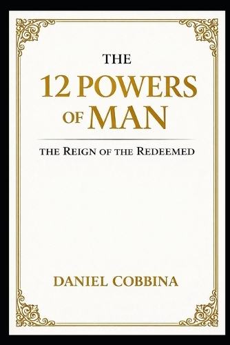 The 12 Powers of Man