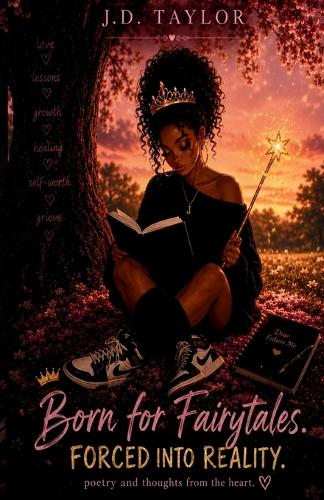 Born For Fairytales. Forced into Reality.