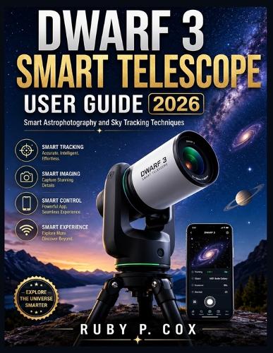 Dwarf 3 Smart Telescope User Guide 2026
