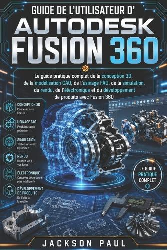Guide de l'Utilisateur d'Autodesk Fusion 360