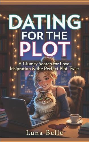 Dating for the Plot