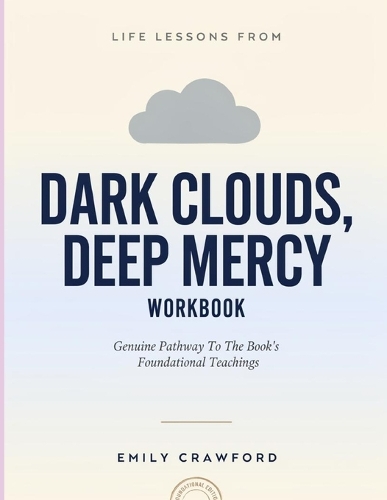 Life Lessons From Dark Clouds, Deep Mercy