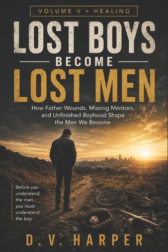 Lost Boys Become Lost Men