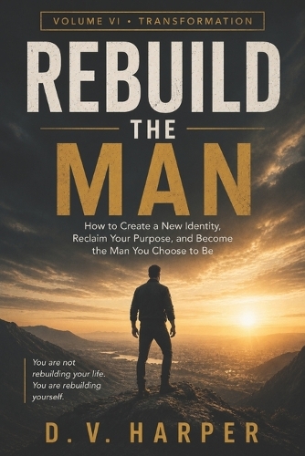 Rebuild the Man