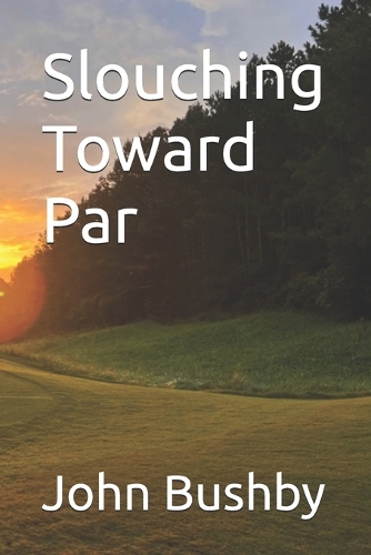 Slouching Toward Par