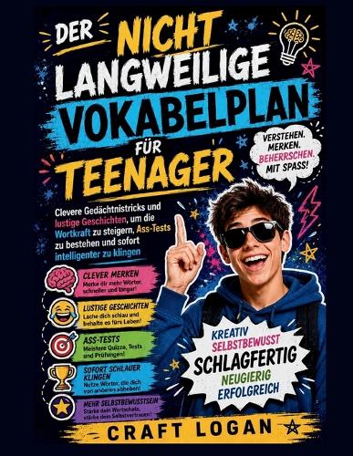 Der nicht langweilige Vokabelplan für Teenager