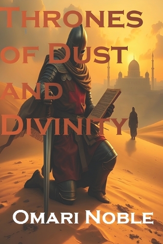 Thrones of Dust and Divinity