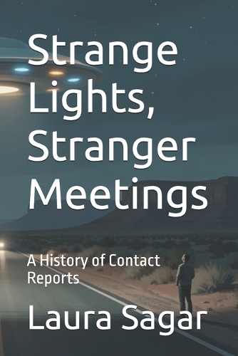 Strange Lights, Stranger Meetings