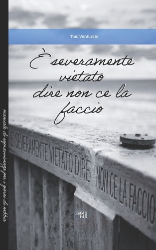 E' severamente vietato dire non ce la faccio
