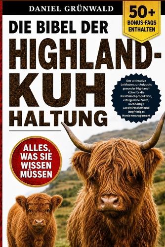 Die Bibel Der Highland-Kuh-Haltung