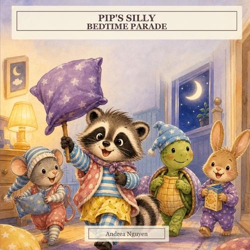 Pip's Silly Bedtime Parade