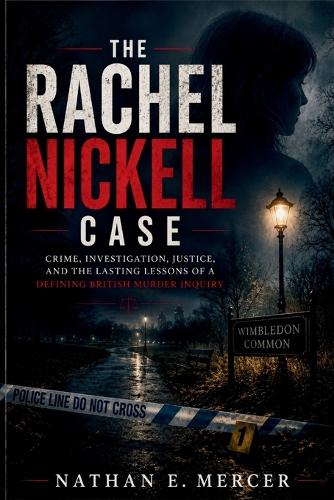The Rachel Nickell Case