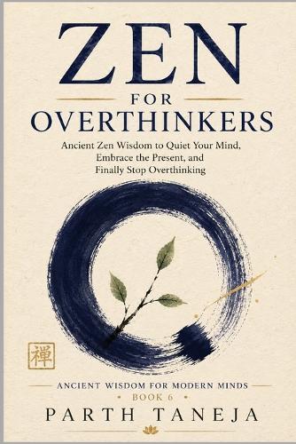 Zen for Overthinkers