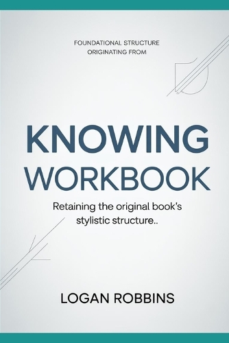 Foundational Structure Originating from KNOWING