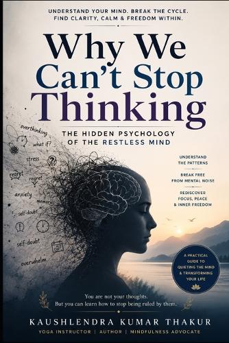 Why We Can't Stop Thinking