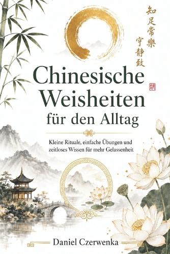 Chinesische Weisheiten für den Alltag