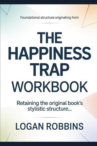 Foundational Structure Originating from the Happiness Trap