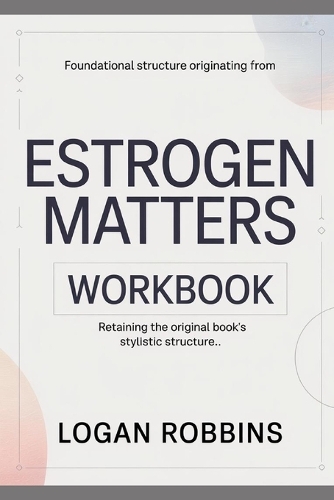 Foundational Structure Originating from Estrogen Matters