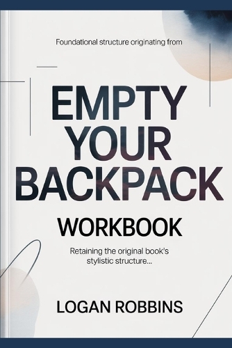 Foundational Structure Originating from Empty Your Backpack
