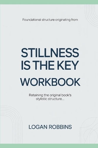 Foundational Structure Originating from Stillness is the Key