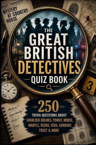 The Great British Detectives Quiz Book