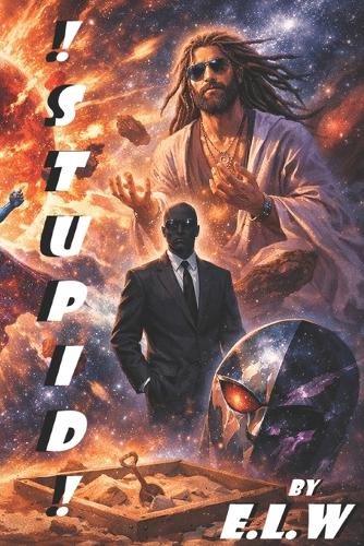 !Stupid!