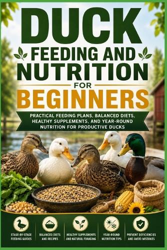 Duck Feeding and Nutrition for Beginners