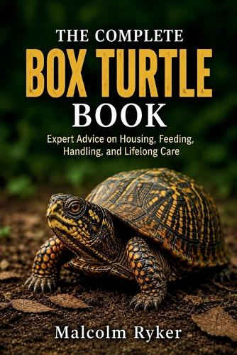 The Complete Box Turtle Book