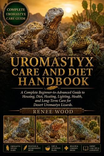 Uromastyx Care and Diet Handbook
