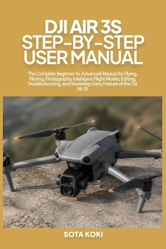 Dji Air 3s Step-By-Step User Manual