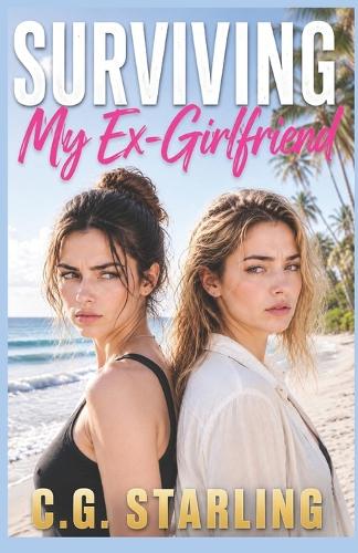Surviving My Ex-Girlfriend