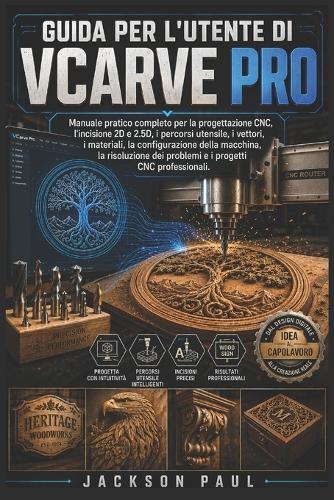 Guida Per l'Utente Di Vcarve Pro