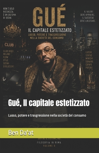 Gué, Il capitale estetizzato